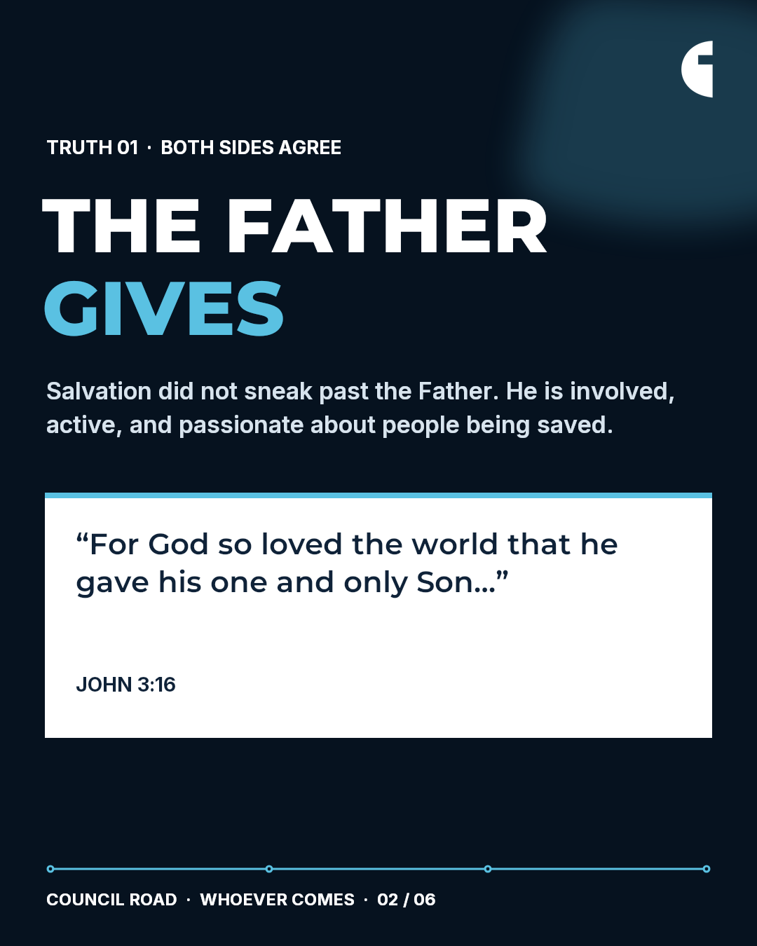 Truth 01 — The Father Gives
